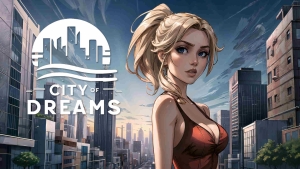 【SLG/2D/汉化】梦想之城 City of Dreams v0.3.2 汉化版 【PC+安卓/1G】